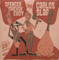 Vorschau: Spencer Chicken Evoy Sings Carlos Slap (7inch, 45rpm, PS) Vorschau: Spencer Chicken Evoy Sings Carlos Slap (7inch, 45rpm, PS)