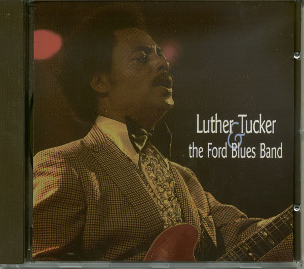 Luther Tucker & The Ford Blues Band (CD)
