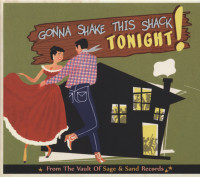 Vorschau: Gonna Shake This Shack Tonight! Vol.2 - From The Vaults Of Sage & Sand Records (CD) Vorschau: Gonna Shake This Shack Tonight! Vol.2 - From The Vaults Of Sage & Sand Records (CD)