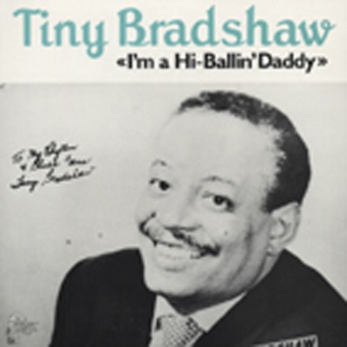 I'm A Hi-Ballin' Daddy (1944-55)