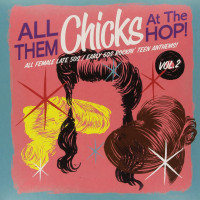 Vorschau: All Them Chicks At The Hop Vol.2 (LP) Vorschau: All Them Chicks At The Hop Vol.2 (LP)