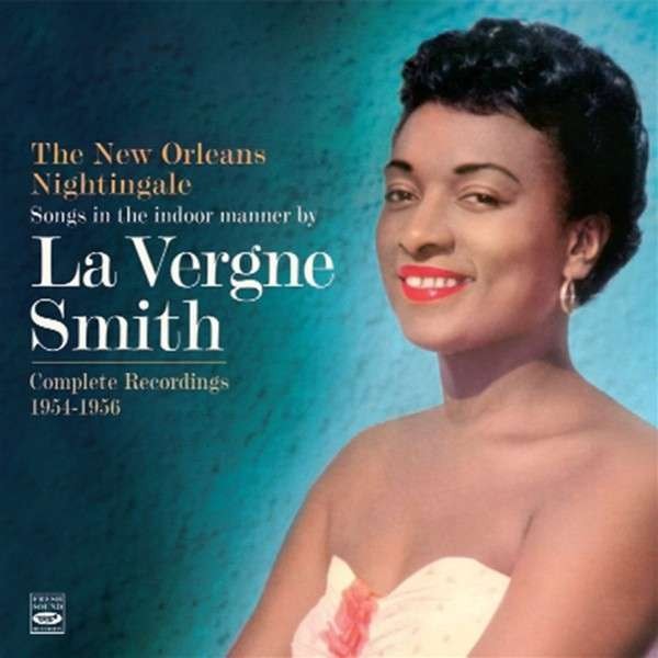 The New Orleans Nightingale - Complete Recordings 1954-1956