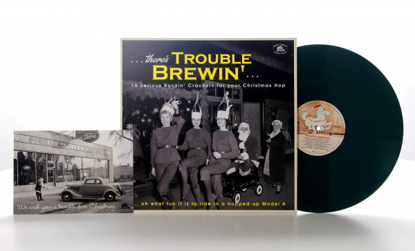 Christmas ...There's Trouble Brewin' - 16 Serious Rockin' Crackers for your Christmas Hop (LP, Green