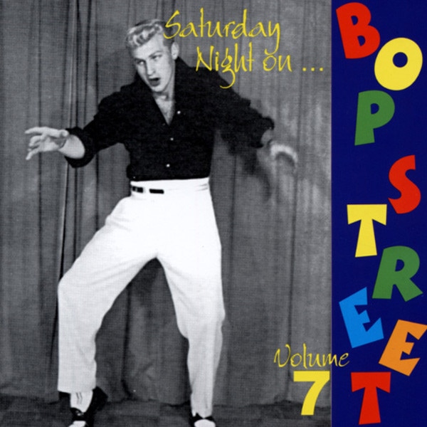 Vol.7, Saturday Night On Bop Street