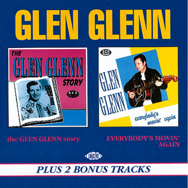The Glen Glenn Story - Everybody's Movin' Again (CD)