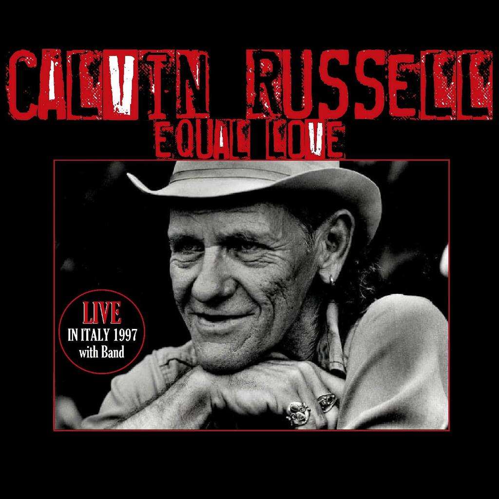 Calvin Russell CD: Equal Love - Live In Italy 1997 with Band (CD ...