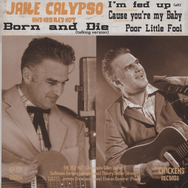 Jake Calypso And His Red Hot - Born And Die 7inch, 45rpm, EP, PS