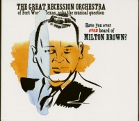 Vorschau: Have You Ever Even Heard Of Milton Brown? Vorschau: Have You Ever Even Heard Of Milton Brown?