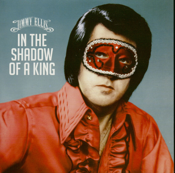 Jimmy Ellis - In The Shadow Of A King (Book+CD)
