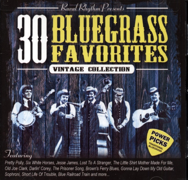 Rural Rhythm Presents - 30 Bluegrass Favorites Rural Rhythm Presents - 30 Bluegrass Favorites
